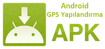 Akıllı Telefonlar için GPS Cihazı yapılandırma Uygulaması